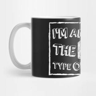 I'm An Inside The Box Type of Thinker Mug